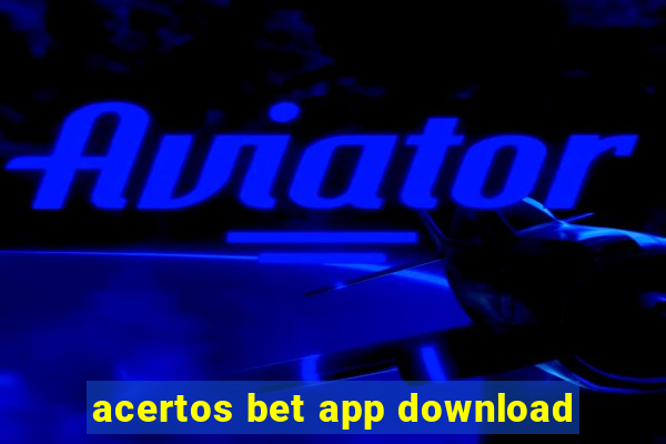 acertos bet app download